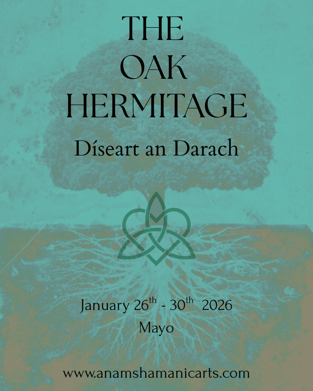 THE OAK HERMITAGE 26-30th Jan&nbsp;2026